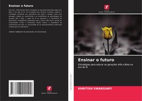 Khritish Swargiary | Ensinar O Futuro | Taschenbuch | Portugiesisch (2024)