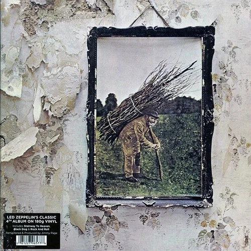 Led Zeppelin	 Led Zeppelin IV	 Label: Atlantic Recorded: 1971	 Genre: Rock SS