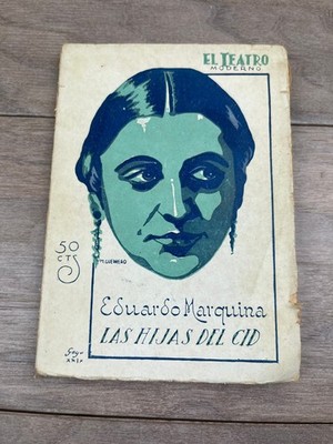 Las Hijas del Cid Eduardo Marquina 1929 Play Script Spanish El Teatro Moderno