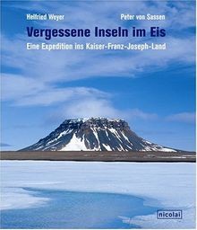 Vergessene Inseln im Eis. Eine Expedition ins Kaise... | Buch | Zustand sehr gut