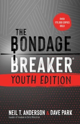 The Bondage Breaker Youth Edition: Updated for Today's Teen (The Bondage .. NEW
