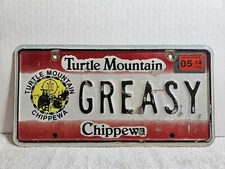 2014 North Dakota " GREASY " Vanity License Plate Turtle Mountain Chippewa