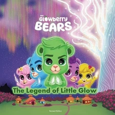 Glowberry Bears: The Legend Of Little Glow Revised Edition by Deveo Studio Paper