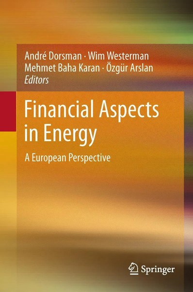 Financial Aspects In Energy A European Perspective André Dorsman (U. A.) Buch-image