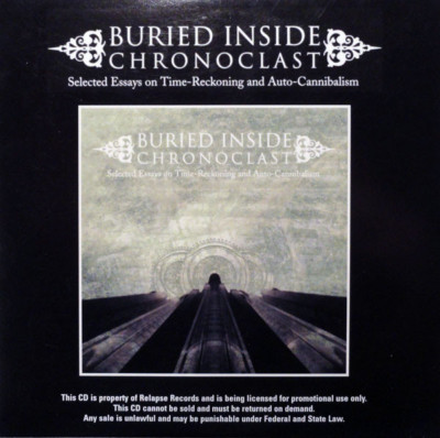 Buried Inside - Chronoclast: Selected Essays on Times Reckoning RELAPSE PROMO