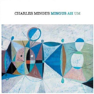 Ah Hum - Charles Mingus