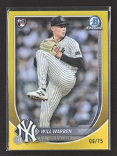 2025 Topps Bowman Chrome Will Warren #79 Yellow RC 4/6.