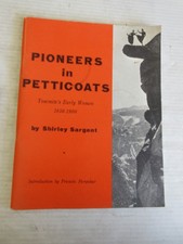 PIONEERS IN PETTICOATS BY SHIRLEY SARGENT 1966 1st EDITION