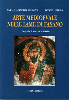 Arte medioevale nelle lame di Fasano - AA.VV. (Schena editore) [1998]