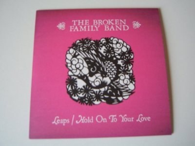 Leaps / Hold On To Your Love - The Broken Family Band 7 Single  NEW 2007