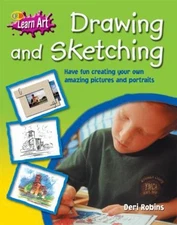 Drawing and Sketching (QED Learn Art) by Deri Robins