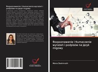 Mona Deshmukh | Rozpoznawanie I T¿Umaczenie Wyra¿E¿ I PodpisóW Na J¿Zyk Migowy