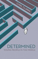 Cyril Clarke | Determined | Taschenbuch | Englisch (2013) | iUniverse