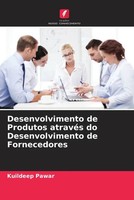 Kuildeep Pawar | Desenvolvimento De Produtos AtravéS Do Desenvolvimento De...