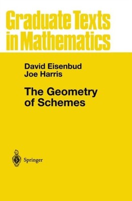 The Geometry of Schemes by David Eisenbud PAPERBACK 9780387986371