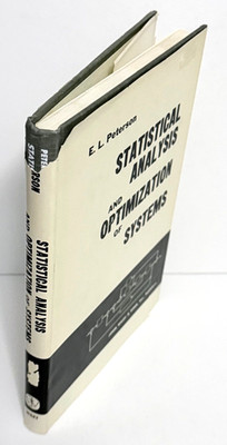 Statistical Analysis and Optimization of Systems by E.L. Peterson 1961 HC DJ