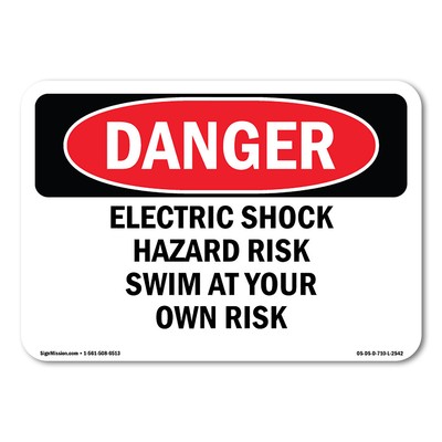 Electric Shock Hazard Risk Swim At Your Own Risk ANSI Danger Sign Metal Plastic