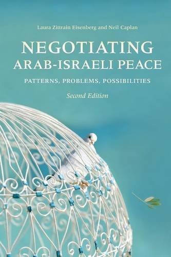 Negotiating Arab–Israeli Peace, Second Edition – Patterns, Problems, Possibilit…