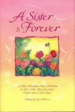 A Sister is Forever: A Blue Mountain Arts Collection for One of the Most  - GOOD