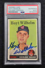 Rare 1958 HOYT WILHELM Signed Topps Card-HALL OF FAME-CLEVELAND INDIANS-PSA