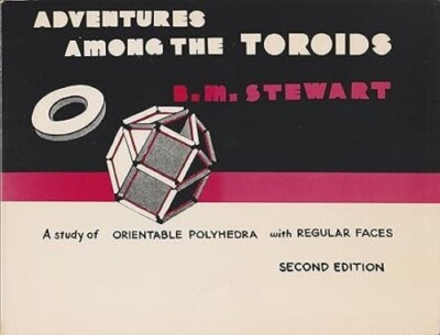 ADVENTURES AMONG THE TOROIDS: A STUDY OF QUASI-CONVEX, By B. M. Stewart **NEW**