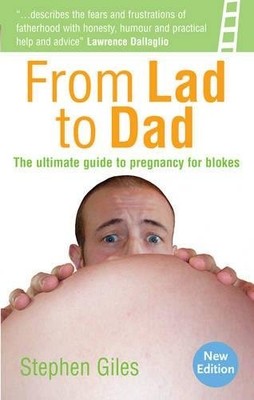From Lad to Dad: The ultimate guide to pregnancy for blokes,Step