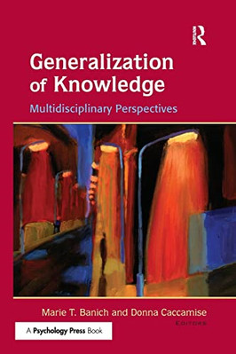 Generalization of Knowledge: Multidisciplinary Perspect -  NEW Donna Caccamise 2