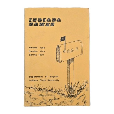 Indiana Names Vol.1 No.1 Indiana Cities & Towns Names Origins History I970