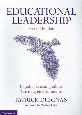 Educational Leadership Together Creating Ethical Learning Environments 2e