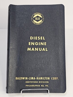 Baldwin Lima Hamilton Diesel Engine Manual for 600 Series Diesel 606 606-A 608-A
