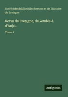 SociéTé Des Bibliophiles Bretons Et De L'histoire De Bretagne | Revue De...