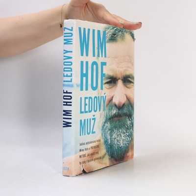 Wim Hof. Ledový muž  |  Jakub Futera