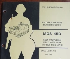 STP 9-45D12-SM-TG MOS 45D Self-Propelled Field Artillery Turret Mechanic Lev 1/2