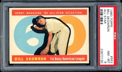1960 Topps Baseball #553 Bill Skowron All Star PSA 8