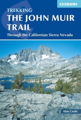 The John Muir Trail (Cicerone Guides) by Castle