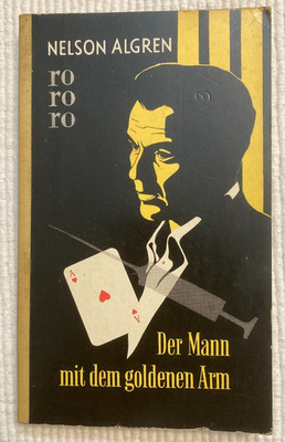 1956 book Der Mann mit dem goldenen Arm -ALGREN - text in German, vtg pb