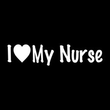 I Love My Nurse Nursing Decal Sticker White Die Cut Vinyl