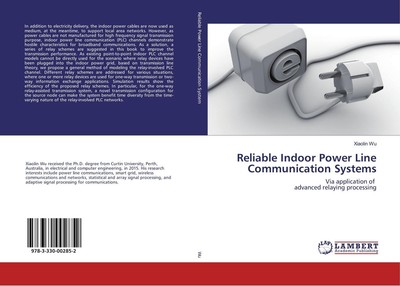 Reliable Indoor Power Line Communication Systems Xiaolin Wu