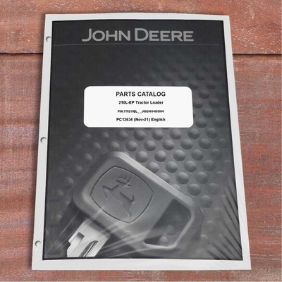John Deere 210L EP Tractor Loade Parts Catalog Manual - PC12634