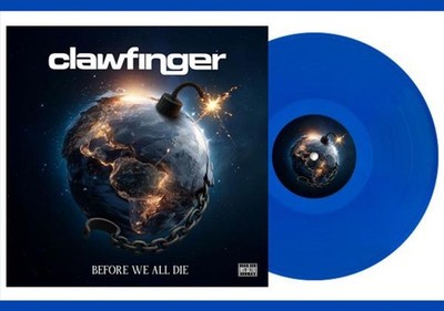 Clawfinger ''before we all die'' limited blue-coloured Vinyl LP NEU Album 2026