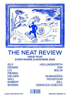 THE NEAT REVIEW: Issue Four: Everywhere & Nowhere By Guy Hollingworth - New C...