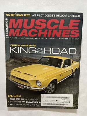 2015 November Muscle Machines Magazine  Shelby s King Of The Road (MH347)