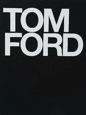 Tom Ford, Ford, Tom,Foley, Bridget, Excellent Book