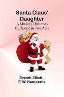 Everett Elliott (U. A.) | Santa Claus' Daughter | Taschenbuch | Englisch (2023)