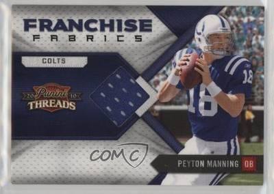 2010 Panini Threads Franchise Fabrics 7/125 Peyton Manning #17 HOF 3m0