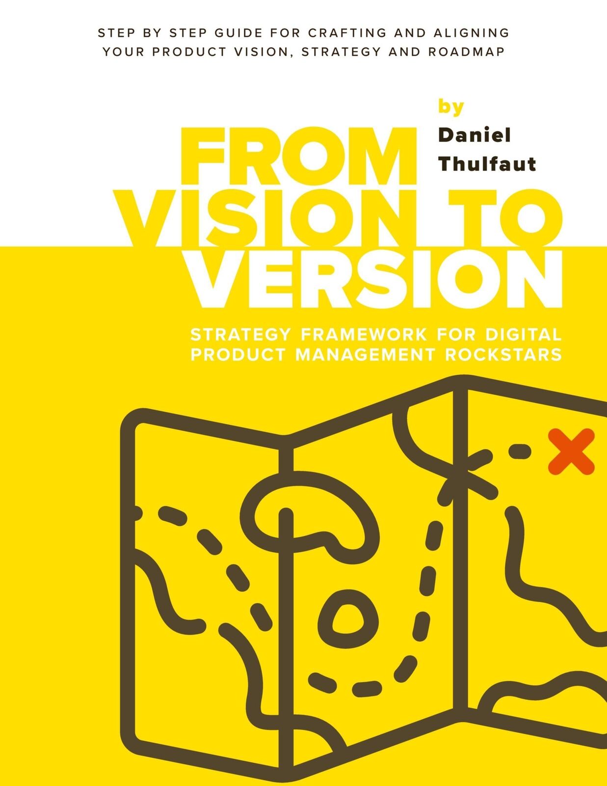 Thumbnail - Daniel Thulfaut | From Vision To Version - Step By Step Guide For