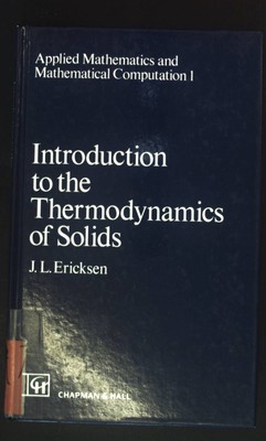 Introduction to the Thermodynamics of Solids APPLIED MATHEMATICS AND MATHEMATICA