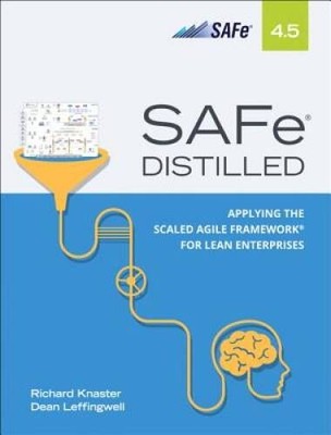 SAFe 4.5 Distilled: Applying the Scaled Agile Framework for Lean Sof - VERY GOOD