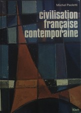 Civilisation Francaise Contemporaine. Kemmner, Ernst und Michel Paoletti: