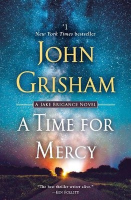 John Grisham A Time for Mercy (Paperback) Jake Brigance